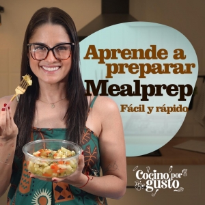 Organiza tu Semana en la Cocina: Meal Prep Paso a Paso_1